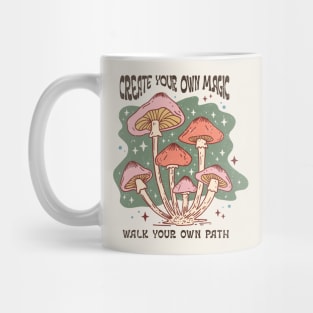 Create Your Own Magic, Walk Your Own Path Mug